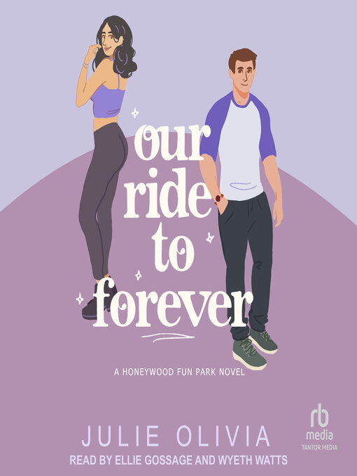 Title details for Our Ride to Forever by Julie Olivia - Wait list